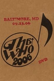 The Who: Baltimore 9/23/2006 series tv