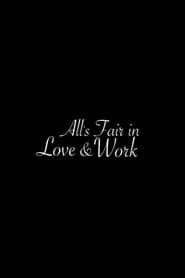 All's Fair in Love & Work series tv