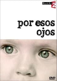 Por Esos Ojos (1999)