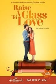 Raise a Glass to Love series tv