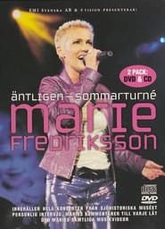 Marie Fredriksson: Äntligen - Sommarturné series tv