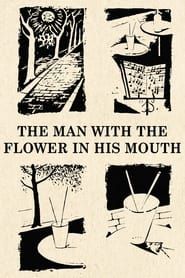 The Man with the Flower in His Mouth series tv