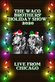The Waco Brothers' Holiday Show series tv