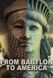 From Babylon to America: The Prophecy Movie series tv