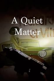 A Quiet Matter series tv