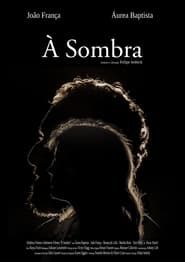 À Sombra (2018)