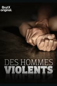 Des hommes violents series tv