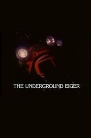 The Underground Eiger series tv