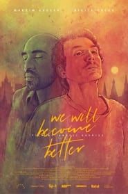 We Will Become Better series tv