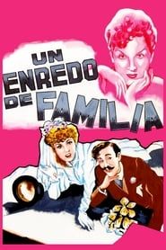 Un enredo de familia (1943)