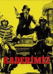 Kaderimiz (1973)