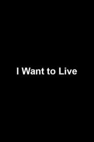 I Want to Live series tv