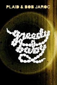 watch Plaid & Bob Jaroc – Greedy Baby