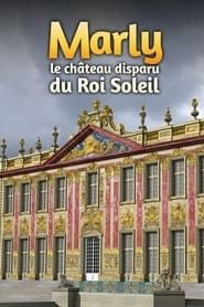 Marly, le château disparu du Roi Soleil series tv