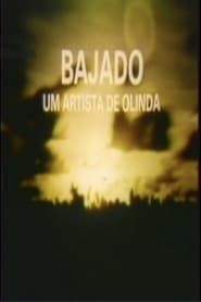 Bajado - Um Artista de Olinda (1981)