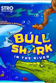 Bull Shark in the River series tv