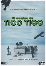 El camino de Tico Tico (2019)