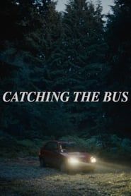 Catching the Bus (2021)