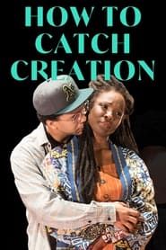 Image How to Catch Creation 2021