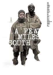 A Few Miles South (2021)