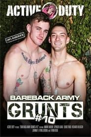 Bareback Army Grunts 10 (2021)