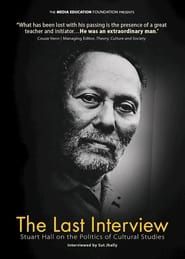 The Last Interview: Stuart Hall on the Politics of Cultural Studies 2016 streaming