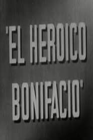 El heroico Bonifacio (1951)