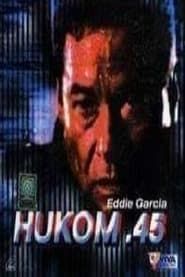 Hukom .45 (1990)