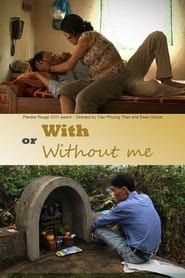 With or Without Me series tv