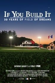 Image If You Build It: 30 Years of Field of Dreams 2021