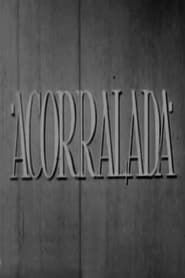 watch Acorralada