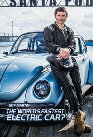 Guy Martin: The World's Fastest Electric Car? series tv