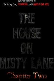 watch The House On Misty Lane: Chapter Two
