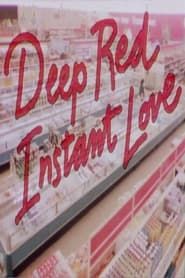 Deep Red Instant Love series tv
