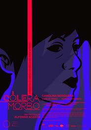 Cólera Morbo series tv