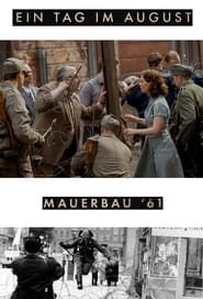 Ein Tag im August - Mauerbau '61 series tv