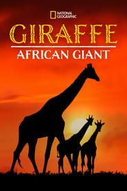 Giraffe: African Giant series tv