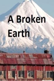 A Broken Earth - The Documentary series tv