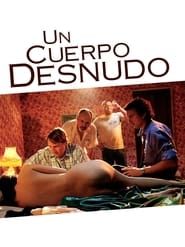 Un cuerpo desnudo (2008)