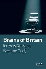 Brains of Britain (or How Quizzing Became Cool) (2016)