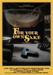 For Your Own Sake (2021)