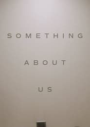 Something About Us series tv