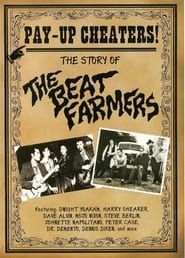 Pay Up Cheaters: The Story of the Beat Farmers 2012 streaming