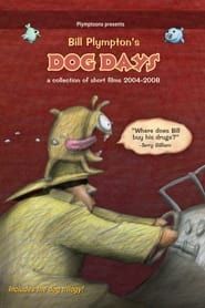 Bill Plympton's Dog Days: A Collection Of Short Films 2004-2008 series tv