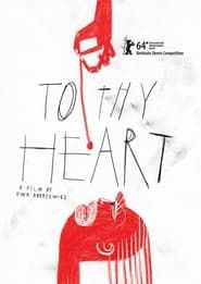 To Thy Heart series tv
