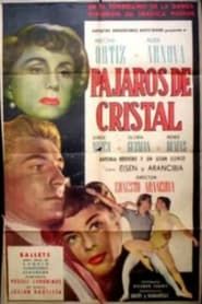 Pájaros de cristal (1955)