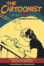The Cartoonist: Jeff Smith, BONE and the Changing Face of Comics (2009)