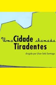 Uma Cidade Chamada Tiradentes series tv