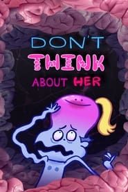 Image Don't Think About Her
