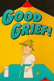 Good Grief! series tv